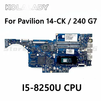 L23232-001 L23232-601 Для HP 14-CK 240 G7 Материнская плата ноутбука С процессором i5-8250U 6050A2992901-MB-A02 6050A2977601-MB-A02 100% Работает